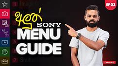 CameraLK Store - New Sony Camera's Menu Guide : EP02 #SONY...