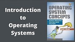 Introduction To Operating Systems - What is an Operating System?
