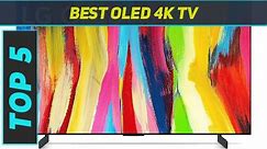 Top 5 Best OLED 4K TV 2023