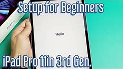 iPad Pro 11in 3rd Gen: How to Setup for Beginners (step by step)
