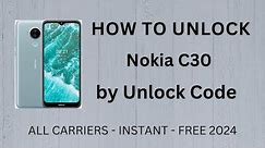 How To Unlock Nokia C30 INSTANTLY by Unlock Code Generator