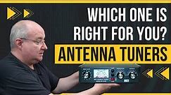 ANTENNA TUNERS - Which one is right for you?