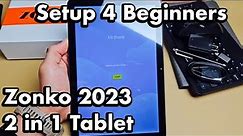 Zonko 2023 2 in 1 Tablet: How to Setup 4 Beginners
