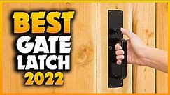 Top 5 Best Gate Latch You can Buy Right Now [2023]