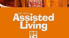 Tyler Perry's Assisted Living: Season 3 Episode 5 Testing 1,2,3