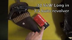 Ammunition Compatibility: .32 S&W Long in 7.5mm Swiss Revolver