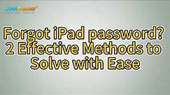 How to Reset Forgotten Password on iPad