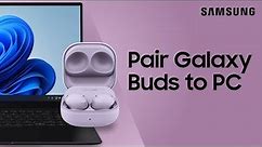 Pair your Galaxy Buds to a PC | Samsung US