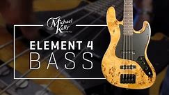 Element 4 Custom Collection Bass Guitar by Michael Kelly Guitars