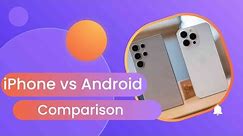 iPhone vs Android: A Balanced Comparison