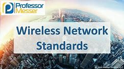 Wireless Network Standards - CompTIA A+ 220-1101 - 2.3