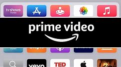How to get Amazon Prime Video on Apple TV 4K
