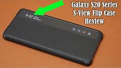 Official Samsung Galaxy S20 Series S-View Flip Cover Case Review