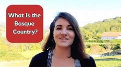 What Is the Basque Country?