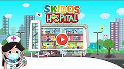 SKIDOS Hospital | Learning Game for Toddlers | Fun Hospital Game for Kids