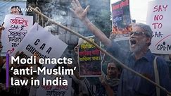 Modi implements controversial ‘anti-Muslim’ law in India