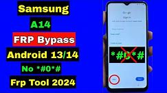 Samsung A14 FRP Bypass 2024 Android 13/14 New Security | No *#0*# | One 1 Click FRP Bypass Tool 2024