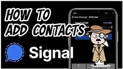 How to find User or New Contacts on the Signal App