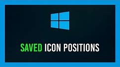 Windows: Save/Restore Desktop Icon Locations