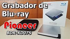 Unboxing y Review Grabador de Blu-Ray Pioneer BDR-XD07S