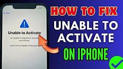 How To Fix Unable To Activate iPhone Problem | Top 9 Proven Fixes | 2024 100% Resolved