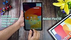 Redmi Pad SE Unboxing, First Impressions, Camera Test, Tech Specs, Price and More