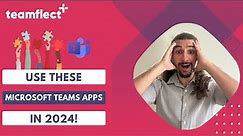 Teams App Awards: 8 Best Microsoft Teams Apps Of 2023