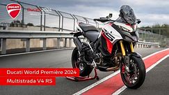 Ducati World Première 2024 | Multistrada V4 RS | Choose it All