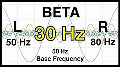 30 Hz Pure BINAURAL Beat 🟨 BETA Waves [50 Hz Base Frequency] 🟨 Ondas Beta100%