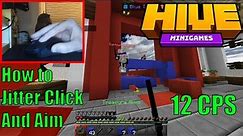 Hive | Jitter Click and Aim Tutorial, 12 CPS Combos