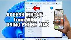 Use Windows 11 Phone Link App to Access iPhone from Your Desktop