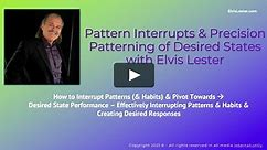 Pattern Interrupts & Precision Patterning of Desired States