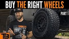 Buy the RIGHT Wheels || Part 1
