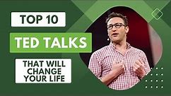 The Top 10 TED Talks That Will Change Your Life