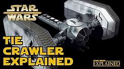 The TIE Crawler Explained (Legends) - Star Wars Explained