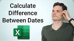 How to Calculate the Difference Between Two Dates​ in Excel