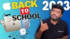 Apple Back to School Offers 2023 🔥 ₹10,000 Discount | Free AirPods | Free Apple Pencil