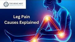 Leg pain. Causes explained