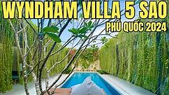 Wyndham Villa 5 Sao Phú Quốc 2024 Đẹp Khó Quên Giá Rẻ Cho Gia Đình Nghỉ Dưỡng