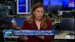 Sen. Elizabeth Warren calls for investigation into Elon Musk's Starlink