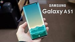 Samsung Galaxy A51 First Look, Price, Release Date, Specs, Camera, Features, Leaks, Launch, Concept