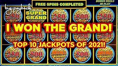 WINNING THE GRAND! Top 10 MOST EXCITING Slot Jackpots 2021 - THIS IS WHY WE WATCH!