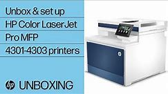 How to unbox and set up the HP Color LaserJet Pro MFP 4301-4303 printer series | HP Support
