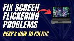 How to Fix Screen Flickering Issues on Windows 10/11 | Troubleshooting Guide