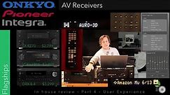 Part 4 - Integra Pioneer Onkyo Flagships - In House Review - User Experience