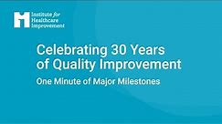 Celebrating 30 Years of Quality Improvement