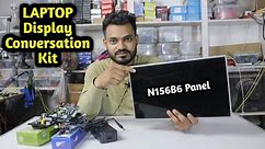 N156B6 Laptop Display conversion kit for Monitor, Portable Led TV and Android TV