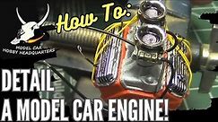 How To Detail A 1/24th Scale Model Car Engine (Ep.301)