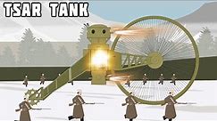 The Tsar Tank - The Strangest Tank Ever?