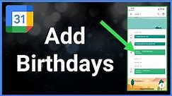How To Add Birthdays To Google Calendar!
